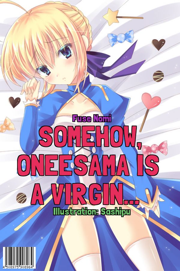 Somehow, Oneesama Is A Virgin...